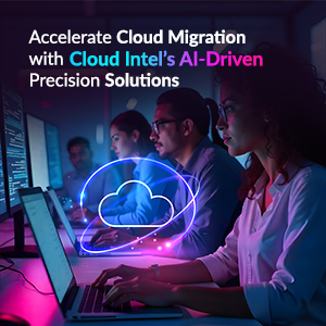 Click2Cloud Blog- Accelerate Cloud Migration with Cloud Intel’s AI-Driven Precision Solutions